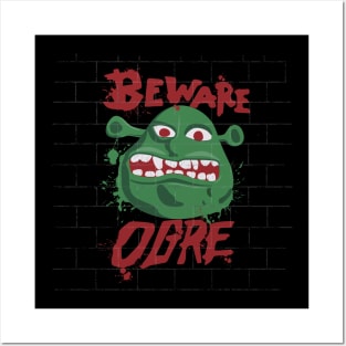 Beware Ogre Posters and Art